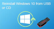 Reinstall Windows 10 from USB or DVD