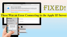There was an Error Connecting to the Apple ID Server