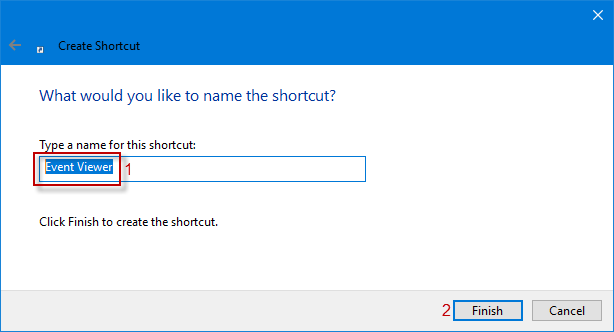 type event viewer and click finish