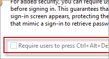 require users to press ctrl alt delete greyed out