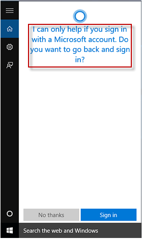 Cortana only helps if you sign in Microsoft account