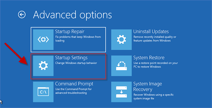 Choose Troubleshoot > Advanced options > Startup Settings