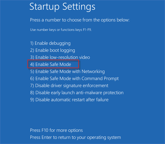 Press 4 or F4 to run Windows in a safe mode